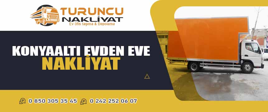 Konayaltı Evden Eve Nakliyat